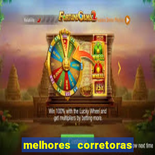 melhores corretoras de investimentos